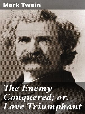 cover image of The Enemy Conquered; or, Love Triumphant